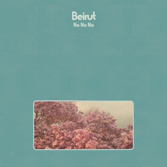 Beirut -- No No No