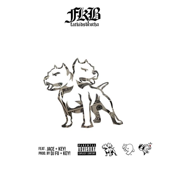 FatKidsBrotha featuring Key! & Jace - Money