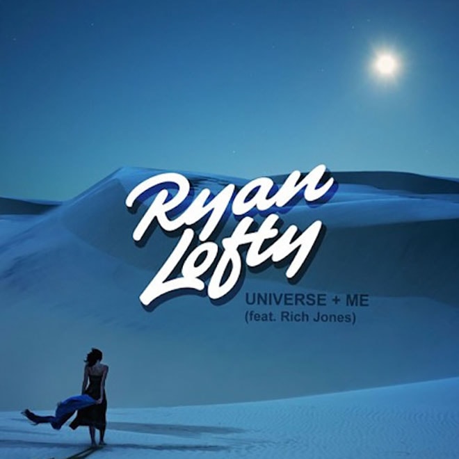 Ryan Lofty featuring Rich Jones - Universe + Me