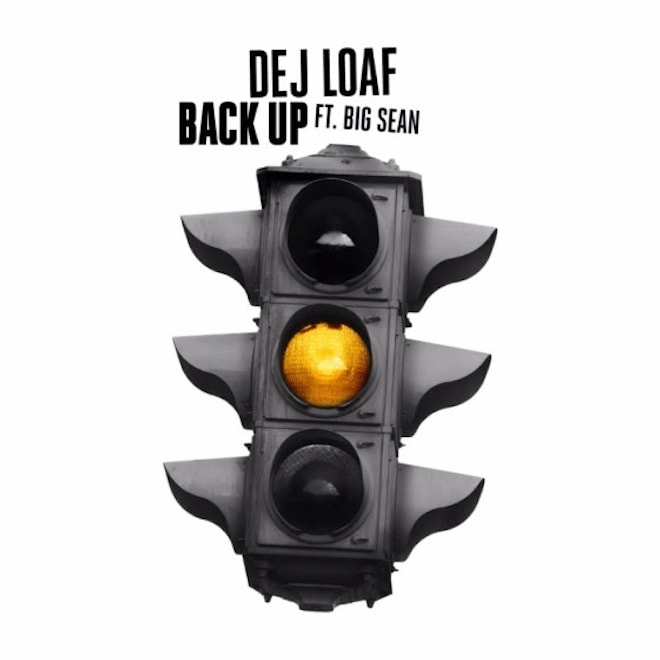 Dej Loaf and Big Sean - Back Up