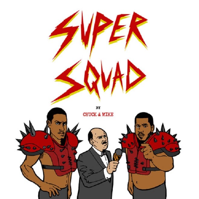 Chuck Inglish & Sir Michael Rocks Collaborate as Chuck & Mike, Release "Super Squad"