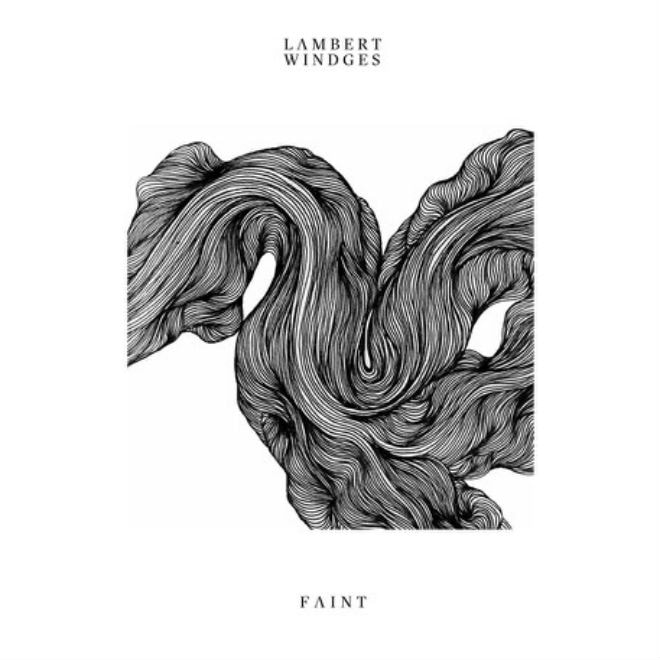 Lambert Windges - Faint (FreEP)