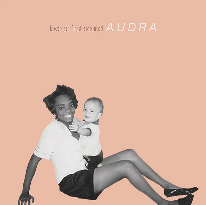 Love at First Sound 'AUDRA' EP Will Make Your Day Better