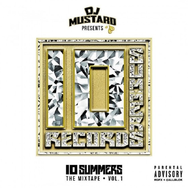 Stream & Download DJ Mustard's '10 Summers' Mixtape,
