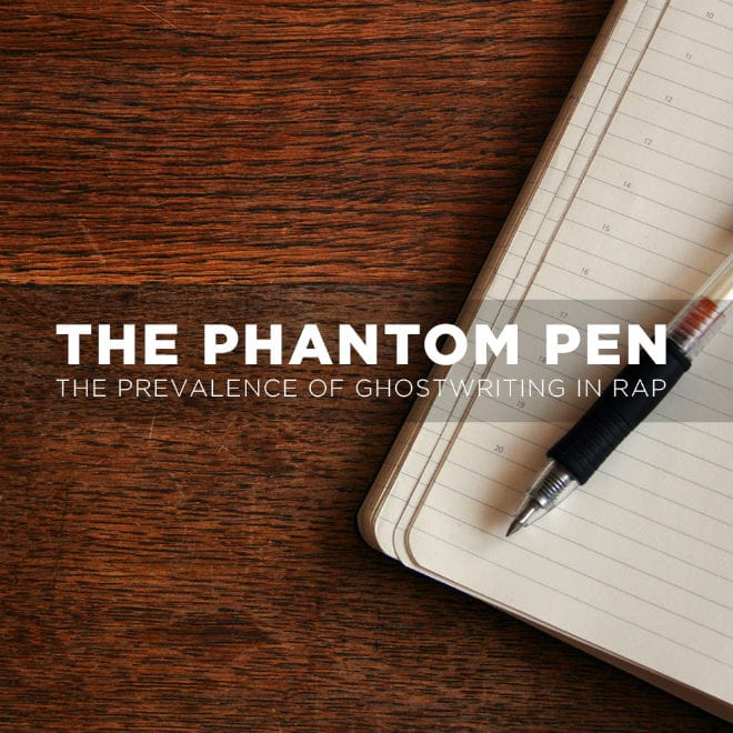 The Phantom Pen: The Prevalence of Ghostwriting in Rap