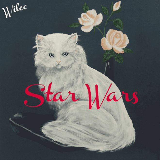 Wilco Dropped a Surprise Album Called 'Star Wars'