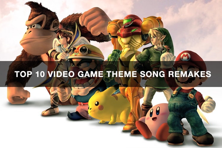 Top Ten Video Game Theme Song Remakes
