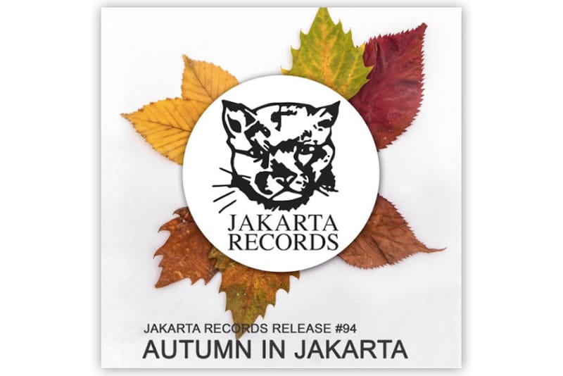 Jakarta Records - Autumn In Jakarta (Album Stream)
