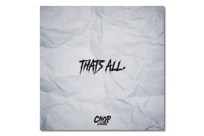 Young Chop Shares New Single "That's All"