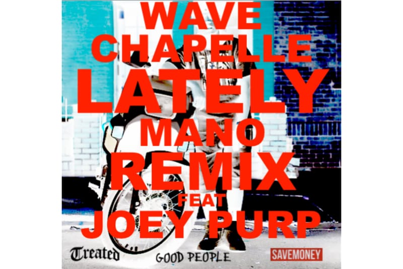 EXCLUSIVE: Mano Remixes Wave Chapelle's "Lately" Featuring Joey Purp