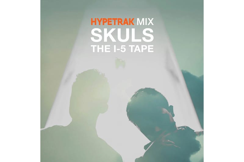 HYPETRAK Mix: SKULS - The I-5 Tape