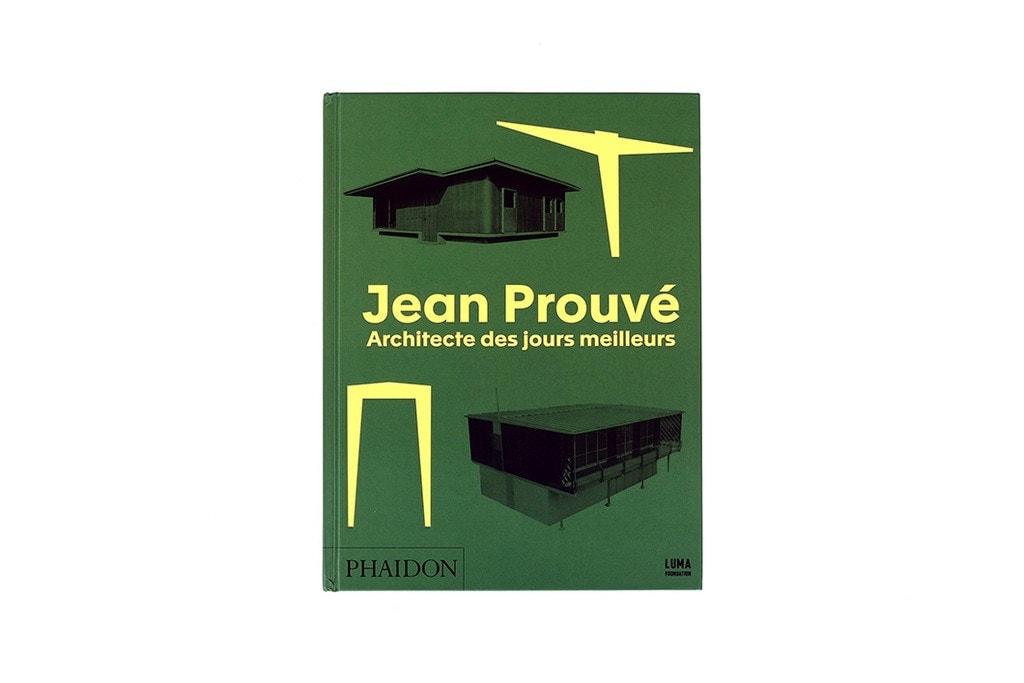Architecte Des Meilleurs Jours Livre Jean Prouvé