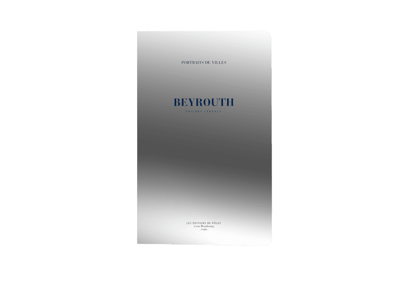 Le Photographe Thierry Lebraly Rend Hommage À Beyrouth Dans Une Série Photographique