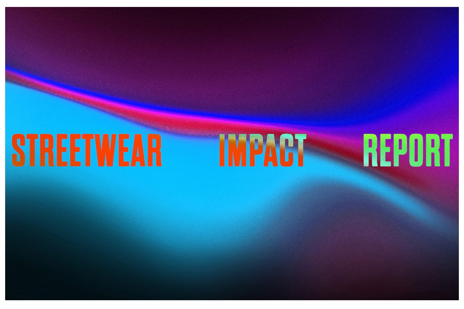 Affiche du Streetwear Impact Report