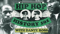 Hip Hop History 110 -- with Dante Ross