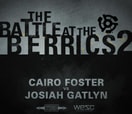 Battle at The Berrics (2) -- CAIRO FOSTER vs JOSIAH GATLYN