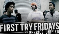First Try Fridays -- With Berrics Unified Shops