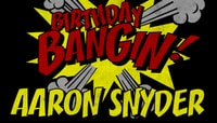 BANGIN -- Birthday Bangin!