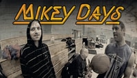 MIKEY DAYS - Part 2