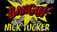 BANGIN -- Nick Tucker