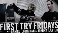 First Try Fridays -- With Daniel Lutheran & Johnny Layton