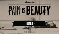 PAIN IS BEAUTY -- Intro
