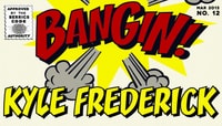 BANGIN -- Kyle Frederick