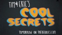 TOMORROW... -- Tim & Eric's Cool Secrets