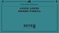 PRE-GAME INTERVIEW -- Louie Lopez vs. Shane O'Neill