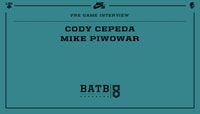 PRE-GAME INTERVIEW -- Cody Cepeda vs. Mike Piwowar