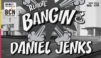 REMOTE BANGIN! -- Daniel Jenks