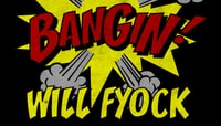 BANGIN! -- Will Fyock, 2010