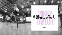 MIKEY TAYLOR'S #DREAMTRICK -- Charge It 2 Da Game: Part 2