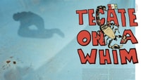 TECATE ON A WHIM -- Berrics Magazine Issue 2