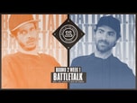 BATTLETALK WITH CHRIS ROBERTS AND MIKE MO CAPALDI: ROUND 2 WEEK 1