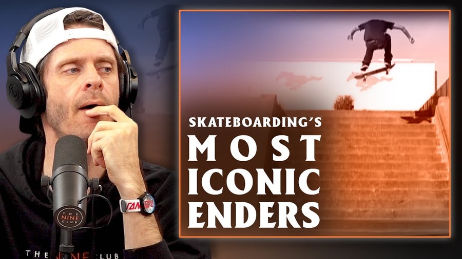 The Nine Club Discusses Most Iconic Video Part Enders