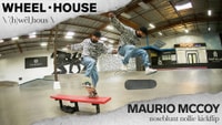 Maurio McCoy's Wheelhouse | Noseblunt Nollie Flip