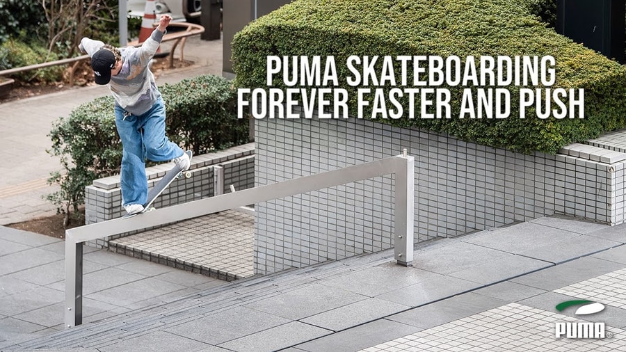 Puma Skateboarding presents “FOREVER, FASTER, AND PUSH”