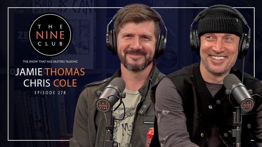 Jamie Thomas and Chris Cole Interviewed on The Nine Club Episode 278