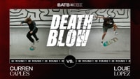 BATB 13 Death Blow | Louie Lopez vs Curren Caples