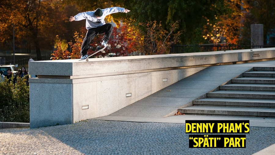 Pocket Skate Mag Premieres Denny Pham's SPÄTI Part