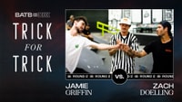 Jamie Griffin and Zach Doelling's BATB 13 Training | Trick For Trick