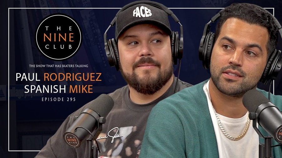 Paul Rodriguez and Spanish Mike Interviewed on The Nine Club