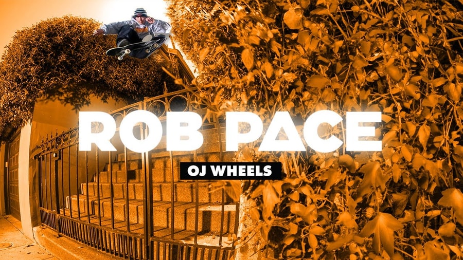 Rob Pace's OJ Wheels Part