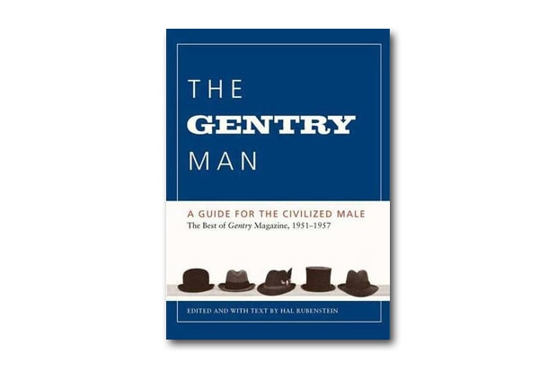 The Gentry Man Book: A Guide for the Civilized Male