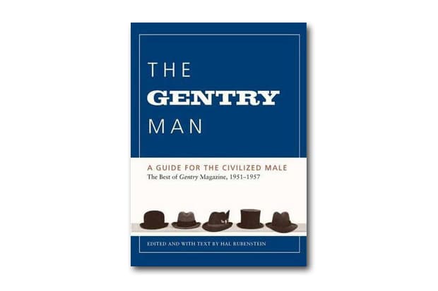 The Gentry Man Book: A Guide for the Civilized Male