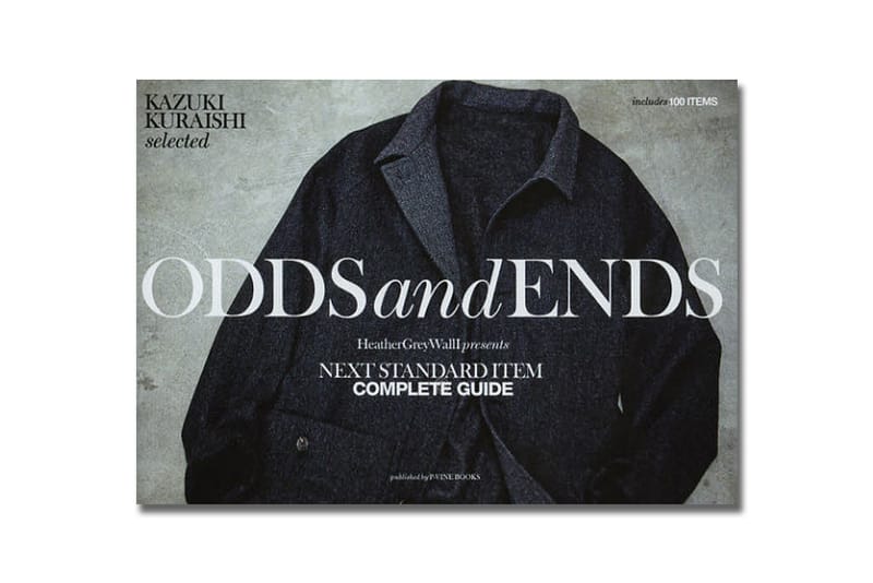 ODDS and ENDS - 設計師倉石一樹 Kazuki Kuraishi 精選完美單品大全