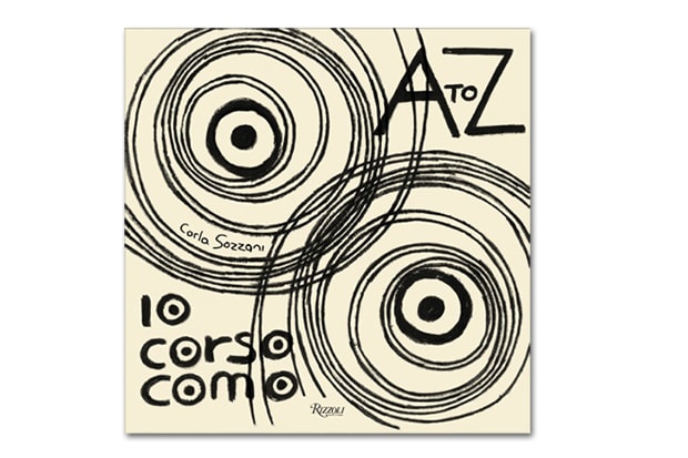 Rizzoli 推出 《10 Corso Como: A to Z Book》 一書