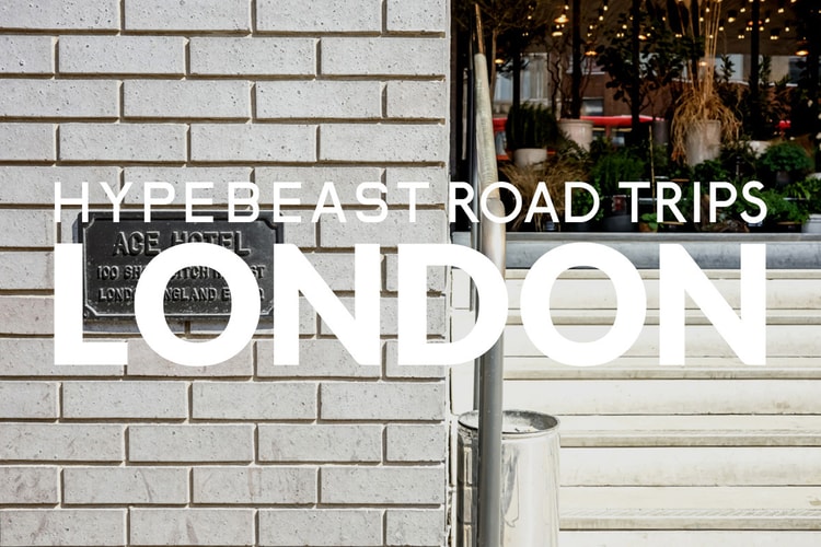 HYPEBEAST Road Trips: 造訪倫敦 Ace Hotel
