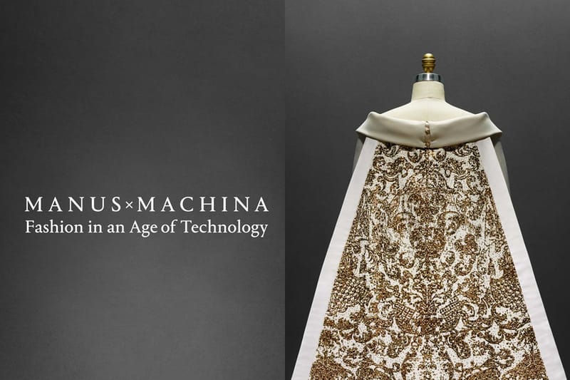 走進 Manus x Machina：Fashion in an Age of Technology 展覽